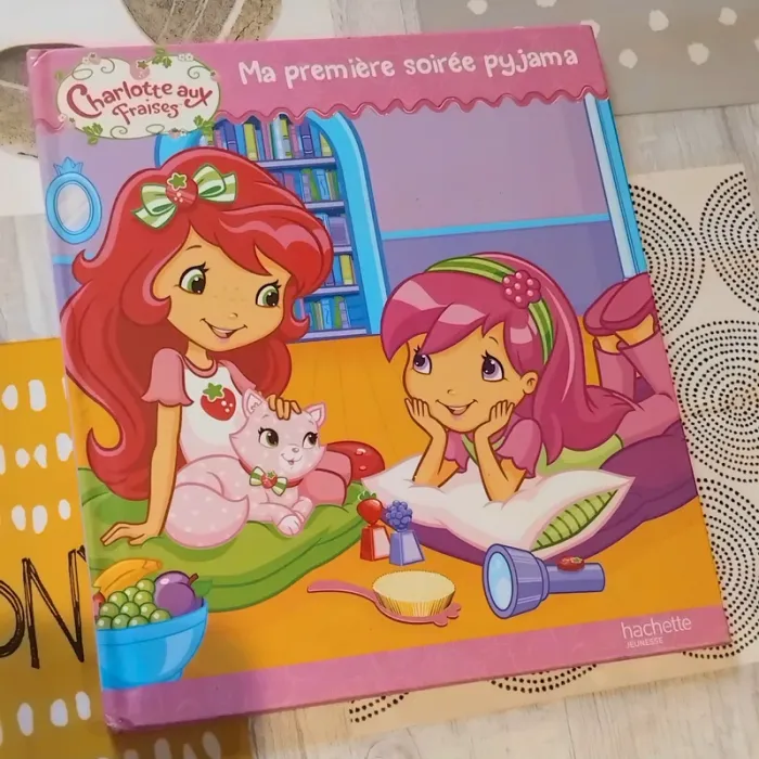 Charlotte aux fraises ma première soirée pyjama