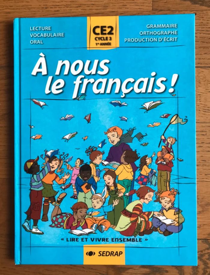 A nous le français ! CE2 - SEDRAP