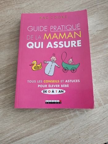 Guide pratique de la maman qui assure