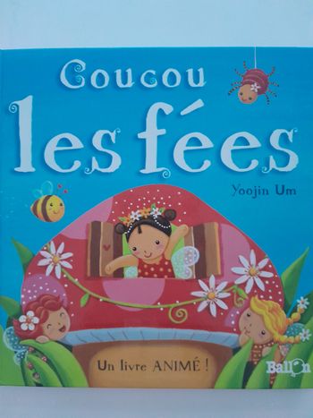 Livre enfant . Coucou les fées. Livre pop up