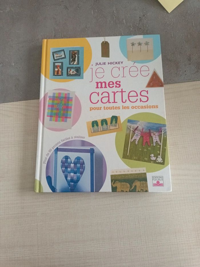 Livre je crée mes cartes pour toutes les occasions