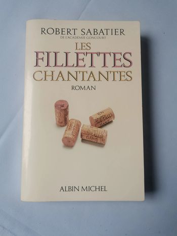 Les fillettes chantantes, roman de Robert Sabatier