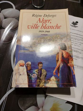 Alger ville blanche de Régine deforges