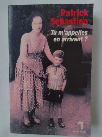 Patrick Sébastien - Tu m'appelles quand tu rentres ?