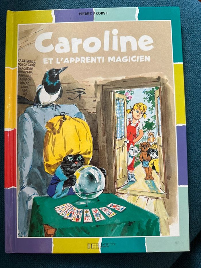 Livre Caroline et l’apprenti magicien sorcier couleurs multicolore Pierre Probst