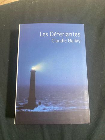 Les déferlantes Claudie Gallay