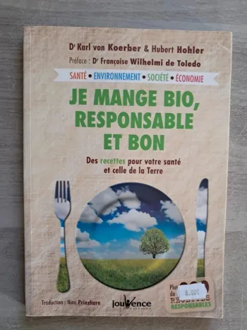 Livre  je mange bio responsable et bon