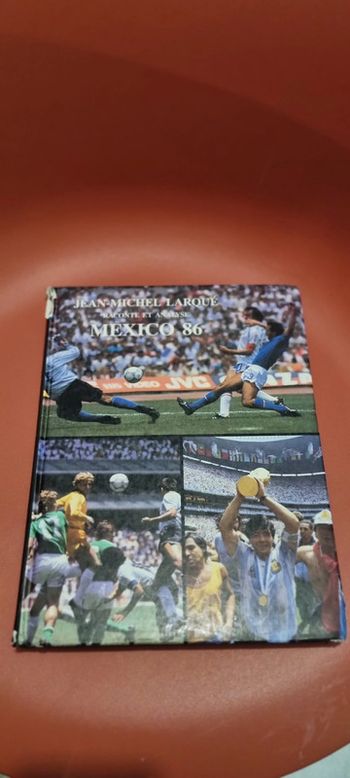 Livre coupe du monde Mexico 86 Jean michel Larqué raconte