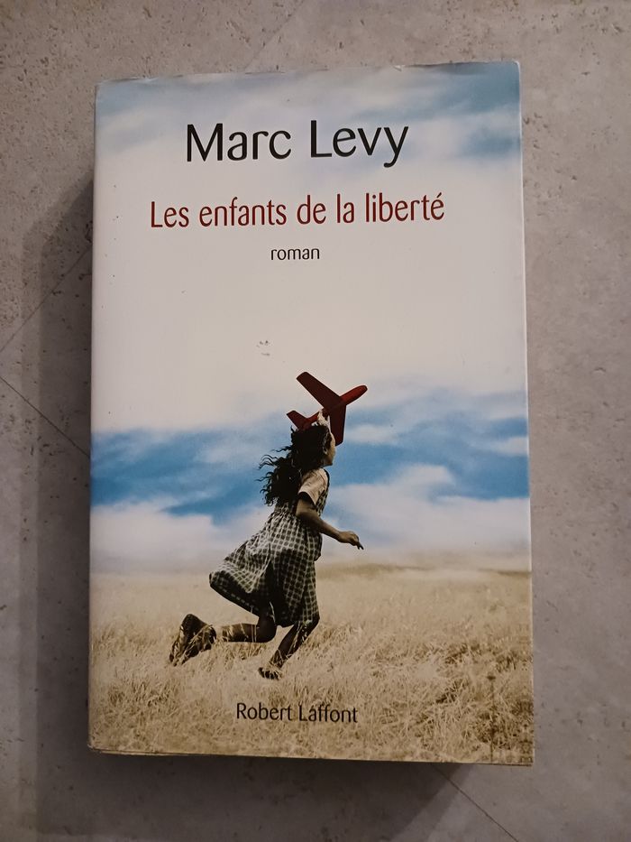 livre les enfants de la liberté Marc Levy