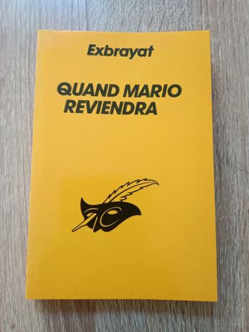 * Exbrayat - Quand Mario reviendra