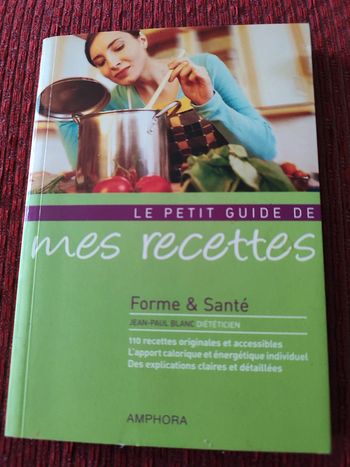 Le petit guide Forme et Santé de "mes recettes"