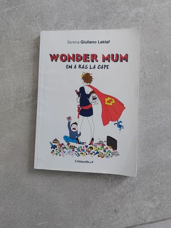 Wonder Mum en a ras la cape