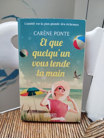 Et que quelqu'un vous tende la main de Carène Ponte 