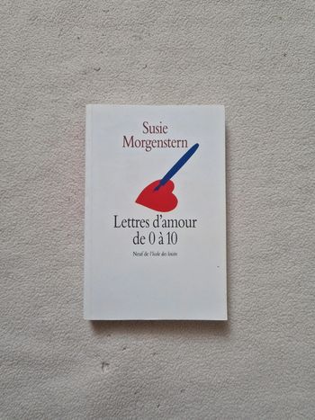 Roman lettres d'amour de 0 à 10 susie morgenstern