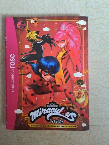Livre MIRACULOUS world , Shanghai la légende de lady dragon / " La bibliothèque rose " / " Hachette jeunesse " / NEUF