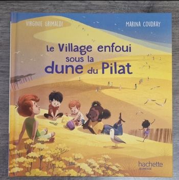 Le village enfoui sous la dune du Pilât