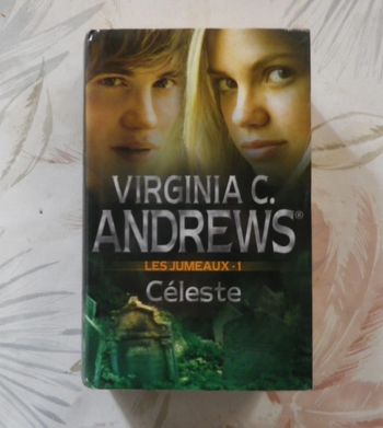 Les Jumeaux T1 Céleste de Virginia C. Andrews Ed. France Loisirs