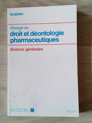 Abrégé de droit et déontologie pharmaceutique - M.Berry