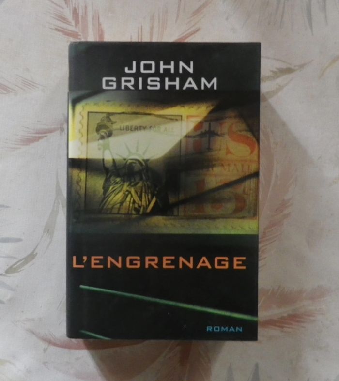 L'Engrenage de John Grisham Ed. France Loisirs