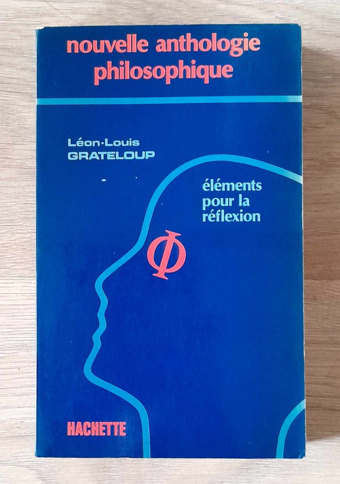 Nouvelle Anthologie Philosophique. - grateloup léon-louis