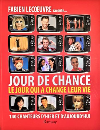 Livre Jour de chance - Le jour qui a changé leur vie