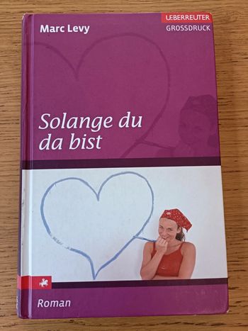 Solange du da bist