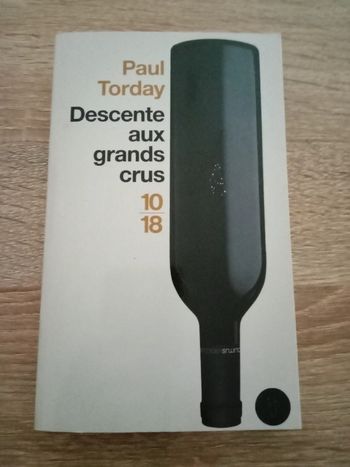 * Paul Torday - Descente aux grands crus