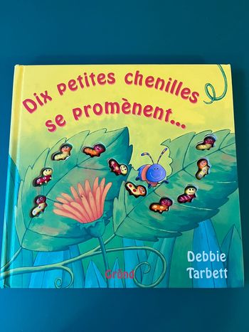 Livre Dix petites chenilles se promènent - Gründ