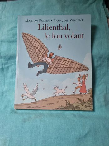 Lilienthal le fou volant