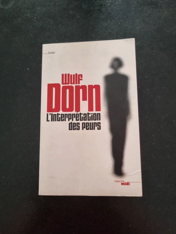 L'interprétation des peurs de Wulf Dorn