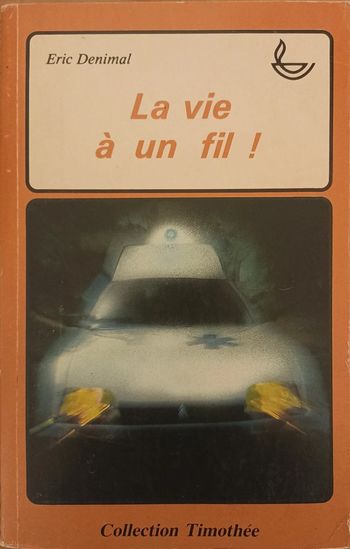 Livre : La vie à un fil