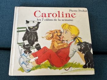Livre rare ancien 1995 Caroline les 7 câlins de la semaine Pierre Probst Pouf Youpi Noiraud