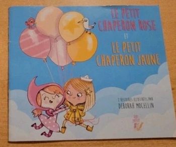 Le petit chaperon rose et le petit chaperon jaune