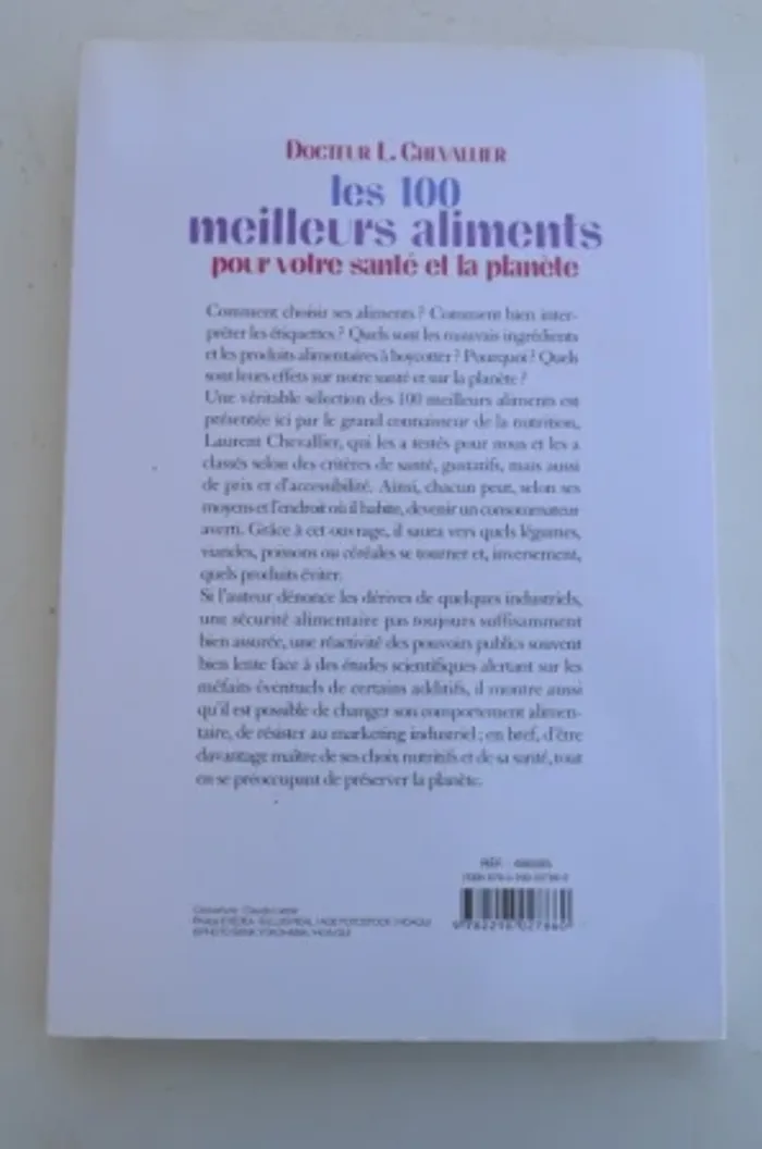 Docteur L. Chevallier - Les 100 meilleurs aliments pour votre santé et la planète - photo numéro 2