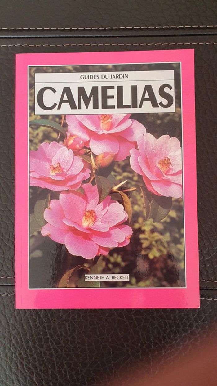 Livre " Camélias " Guide du jardin, de Kenneth A.Beckett