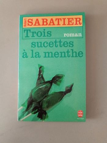 3 sucettes à la menthe de Robert Sabatier