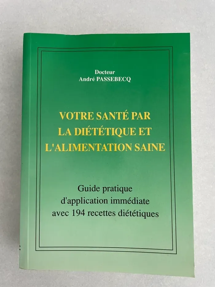 Votre santé par la diététique et l'alimentation