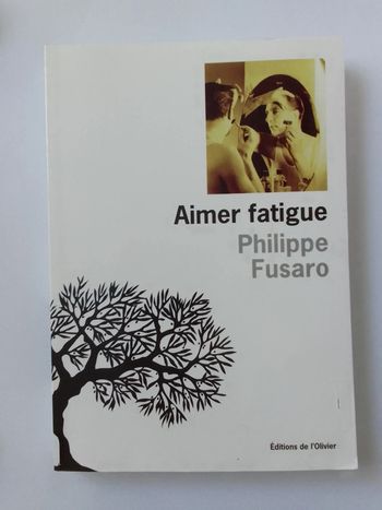 Philippe Fusaro - Aimer fatigue