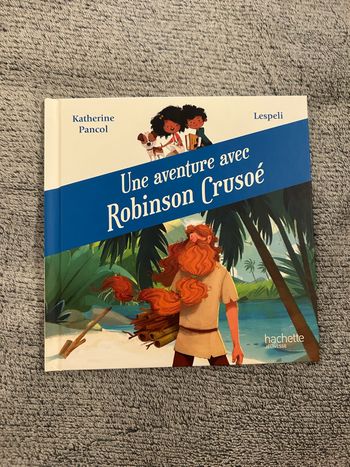 Livre McDo « Une aventure avec Robinson Crusoé » Collection « Au pays des livres » 2020