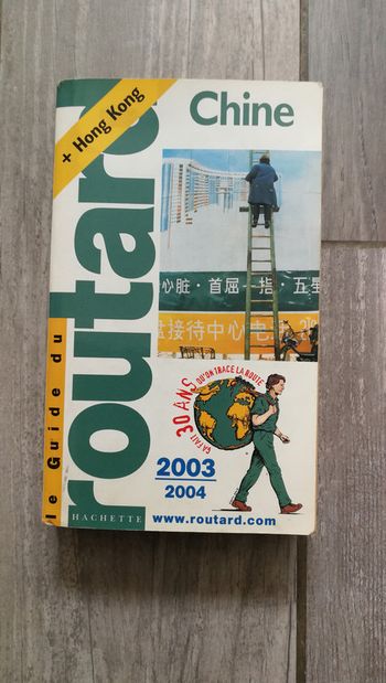 Le guide du Routard Chine +Hong Kong