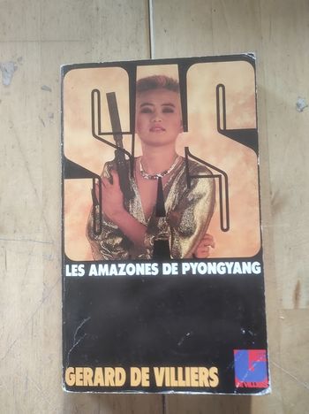 Les amazones de Pyongyang G. de Villiers Ed. G. de Villiers 1991