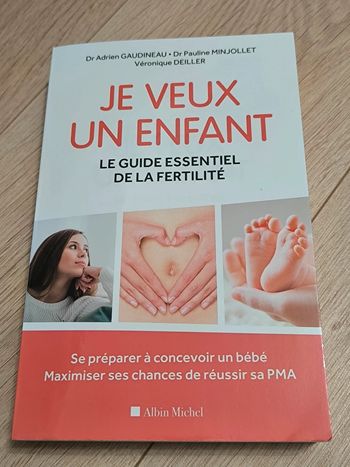Livre Je veux un enfant - Le guide essentiel de la fertilité