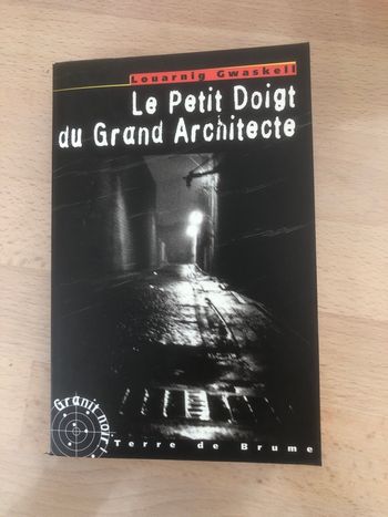 Le petit doigt du grand architecte - Louarnig Gwaskell