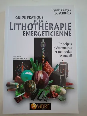 Guide pratique de la Lithothérapie énergeticienne