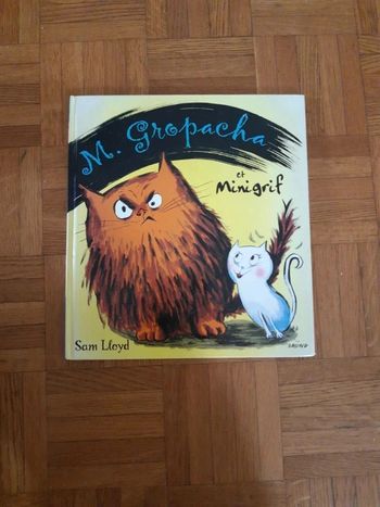 Monsieur gropacha et minigrif