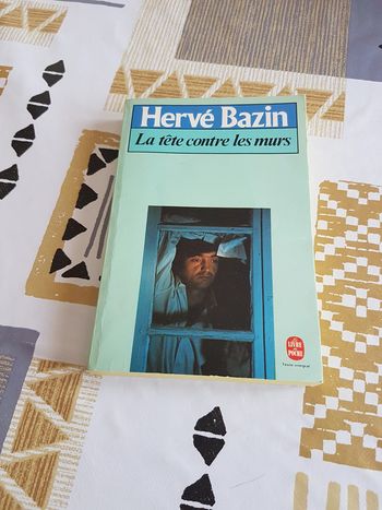 La tête contre les murs de Hervé Bazin