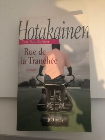 Rue de la tranchée - Kari Hotakainen