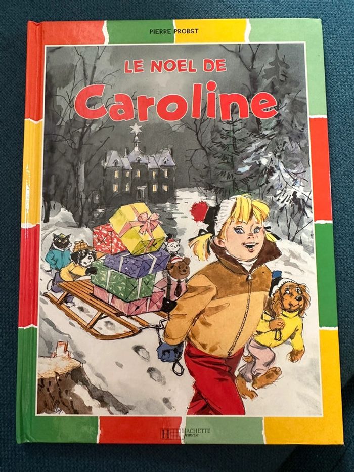 Livre Le Noël de Caroline couleurs multicolore rare album bd Pierr Probst