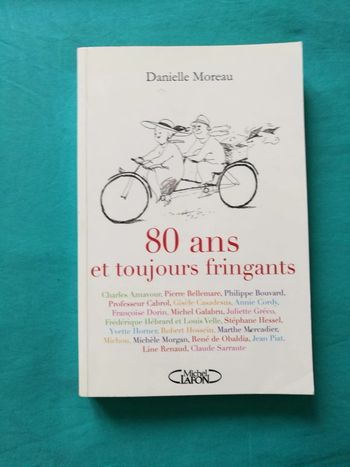 80 ans et toujours fringants - Danielle Moreau - Michel Lafon