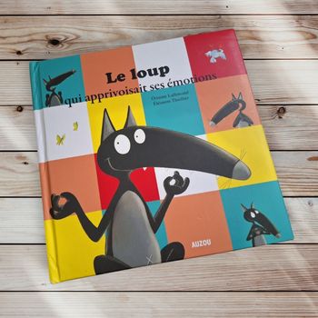 Le Loup qui apprivoisait ses émotions